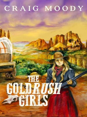 cover image of The Gold Rush Girls